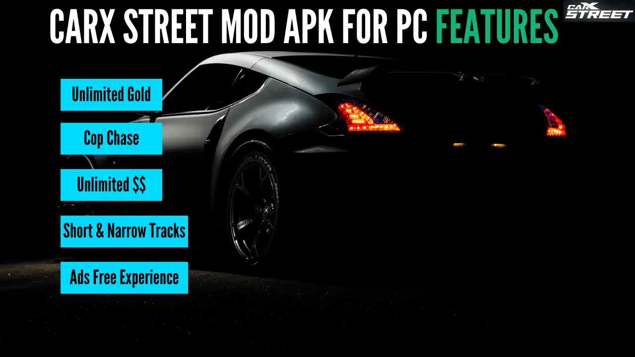 Benefits of CarX Steet Mod Apk for Pc