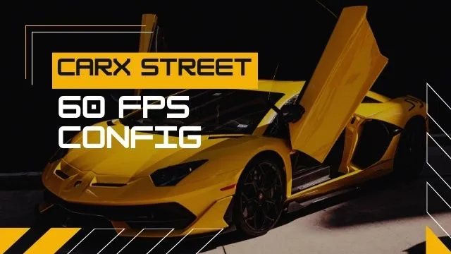 CarX Street 60 Fps Config. What’s Your Best Take?