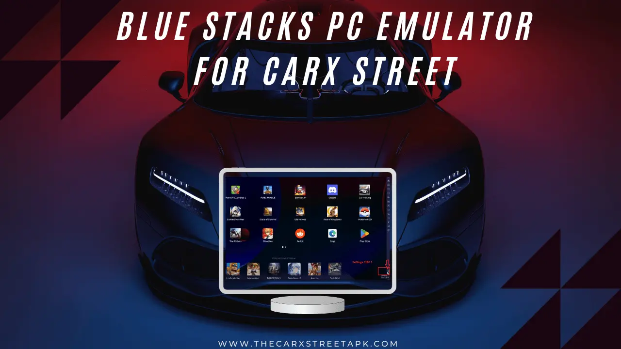Blue Stacks 5,10 PC Emulator for CarX Street Settings